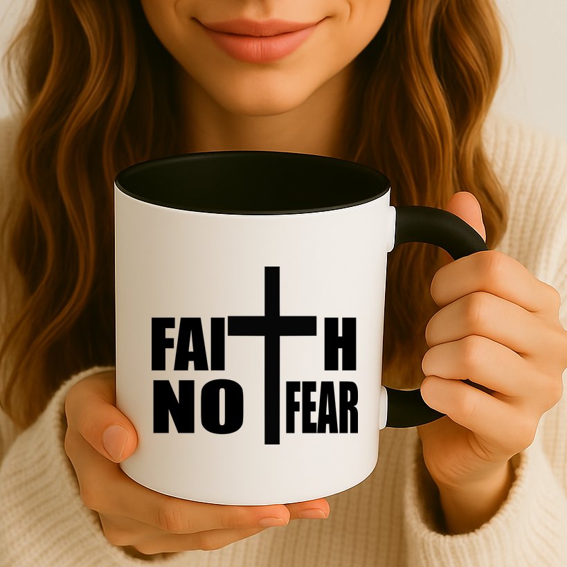 Faith Not Fear Mug