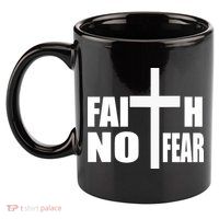 Faith Not Fear 11oz C Handle Ceramic Mug