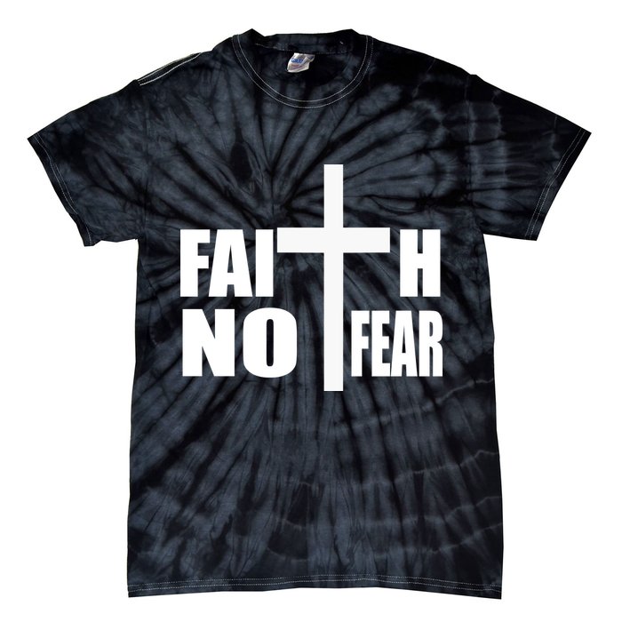 Faith Not Fear Tie-Dye T-Shirt