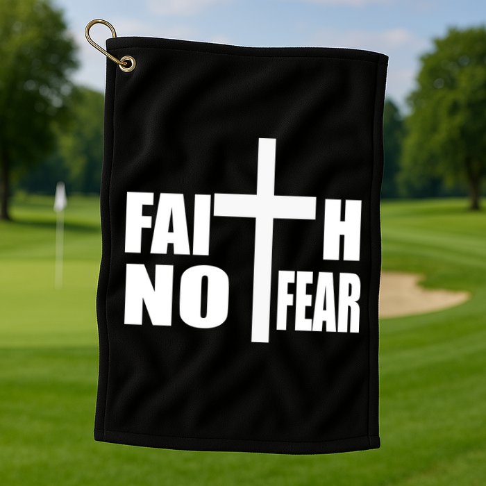 Faith Not Fear Golf Towel