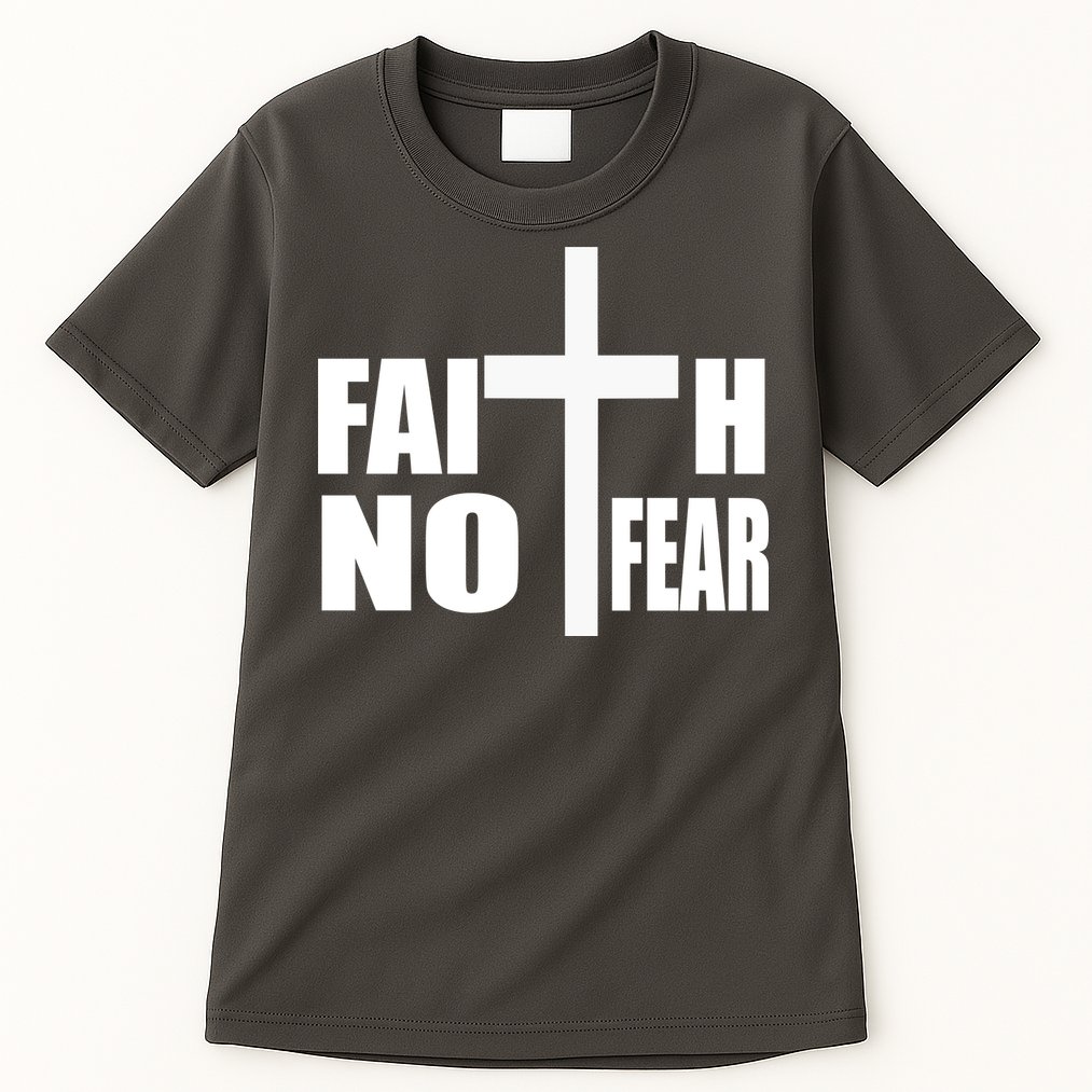 Faith Not Fear Tall T-Shirt