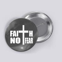 Faith Not Fear Button