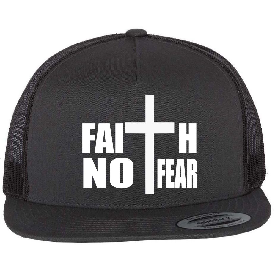 Faith Not Fear Flat Bill Trucker Hat