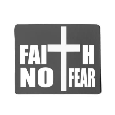 Faith Not Fear Mousepad