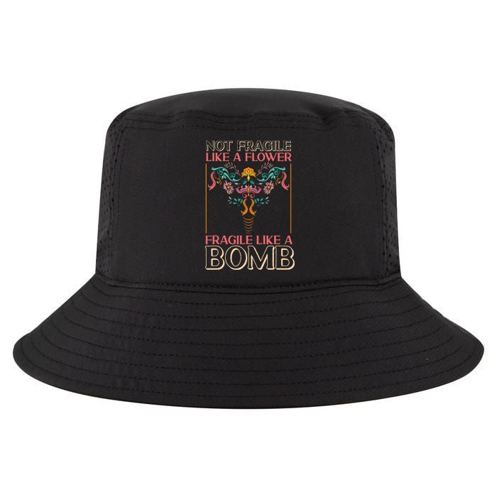 Feminist Not Fragile Like A Flower Fragile Like A Bomb Cool Comfort Performance Bucket Hat