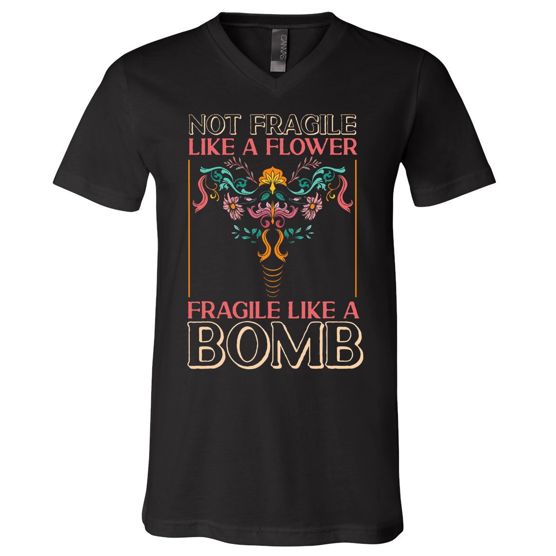 Feminist Not Fragile Like A Flower Fragile Like A Bomb V-Neck T-Shirt
