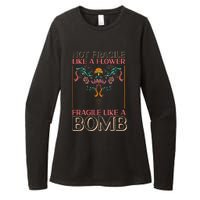 Feminist Not Fragile Like A Flower Fragile Like A Bomb Womens CVC Long Sleeve Shirt