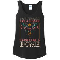 Feminist Not Fragile Like A Flower Fragile Like A Bomb Ladies Essential Tank