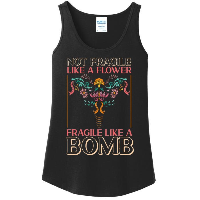 Feminist Not Fragile Like A Flower Fragile Like A Bomb Ladies Essential Tank