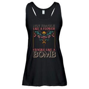 Feminist Not Fragile Like A Flower Fragile Like A Bomb Ladies Essential Flowy Tank