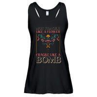 Feminist Not Fragile Like A Flower Fragile Like A Bomb Ladies Essential Flowy Tank