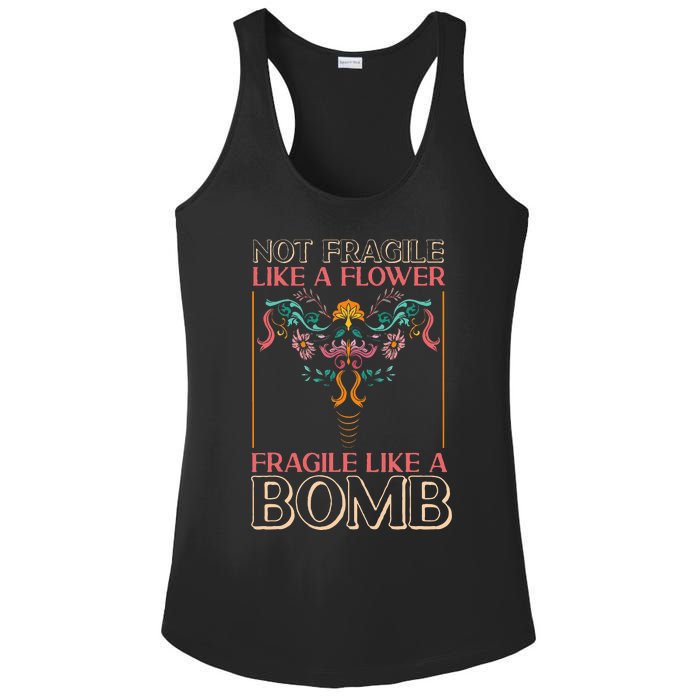 Feminist Not Fragile Like A Flower Fragile Like A Bomb Ladies PosiCharge Competitor Racerback Tank