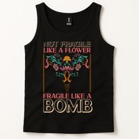 Feminist Not Fragile Like A Flower Fragile Like A Bomb Tank Top