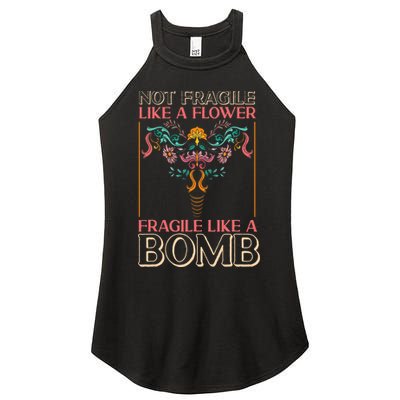 Feminist Not Fragile Like A Flower Fragile Like A Bomb Women's Perfect Tri Rocker Tank