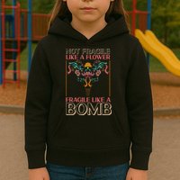 Feminist Not Fragile Like A Flower Fragile Like A Bomb Kids Hoodie