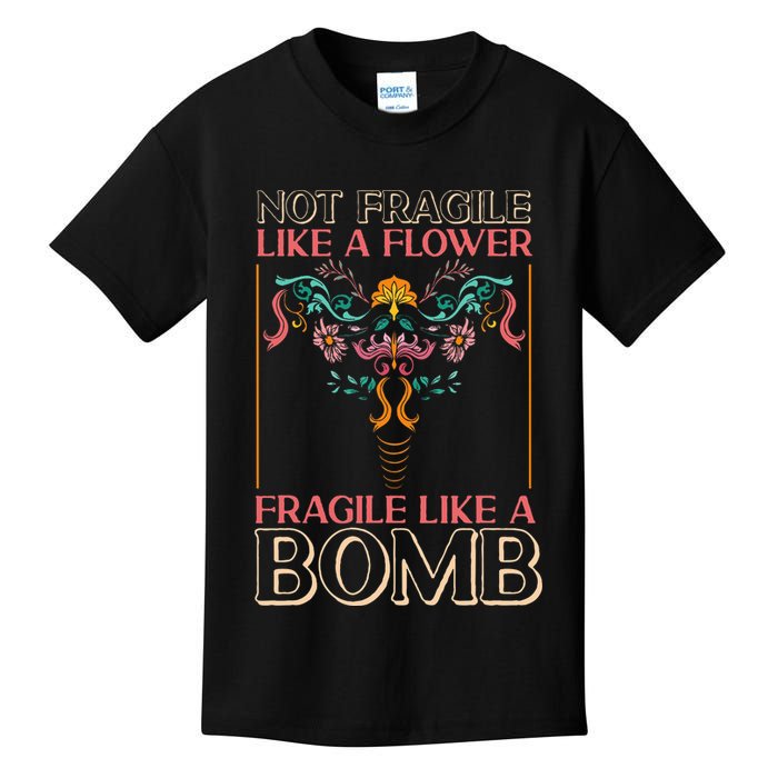 Feminist Not Fragile Like A Flower Fragile Like A Bomb Kids T-Shirt