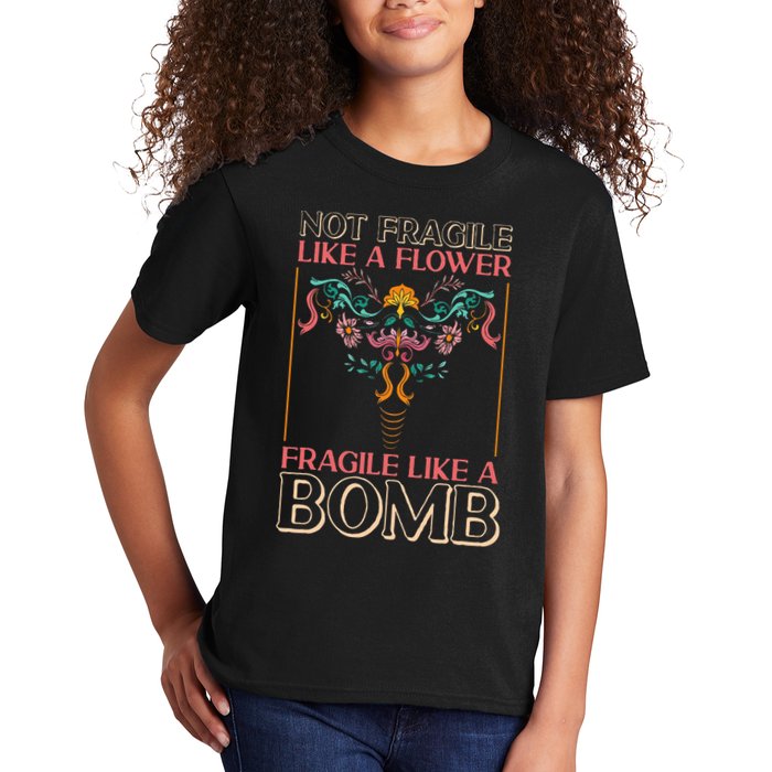 Feminist Not Fragile Like A Flower Fragile Like A Bomb Kids T-Shirt