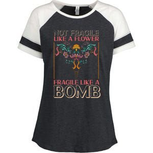 Feminist Not Fragile Like A Flower Fragile Like A Bomb Enza Ladies Jersey Colorblock Tee