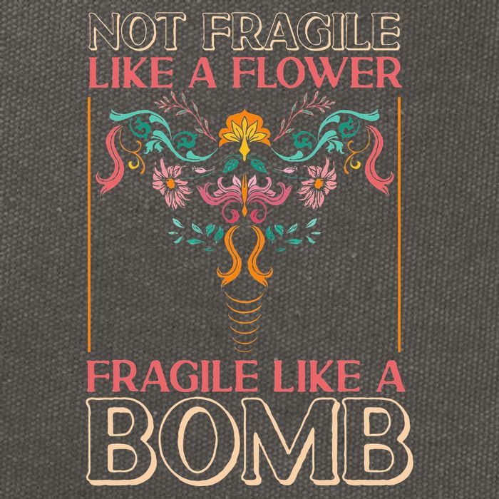 Feminist Not Fragile Like A Flower Fragile Like A Bomb Cotton Canvas Backpack