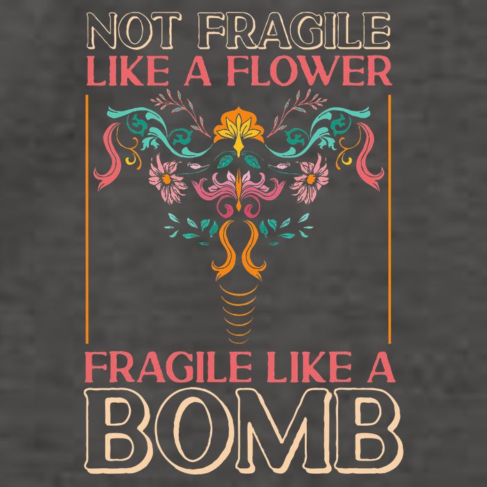 Feminist Not Fragile Like A Flower Fragile Like A Bomb Vector Backpack