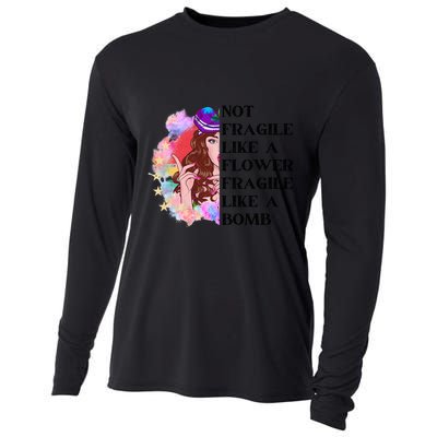 Funny Not Fragile Like A Flower Fragile Like A Bomb Beauty Cool Gift Cooling Performance Long Sleeve Crew