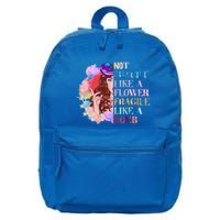 Funny Not Fragile Like A Flower Fragile Like A Bomb Funny Gift 16 in Basic Backpack