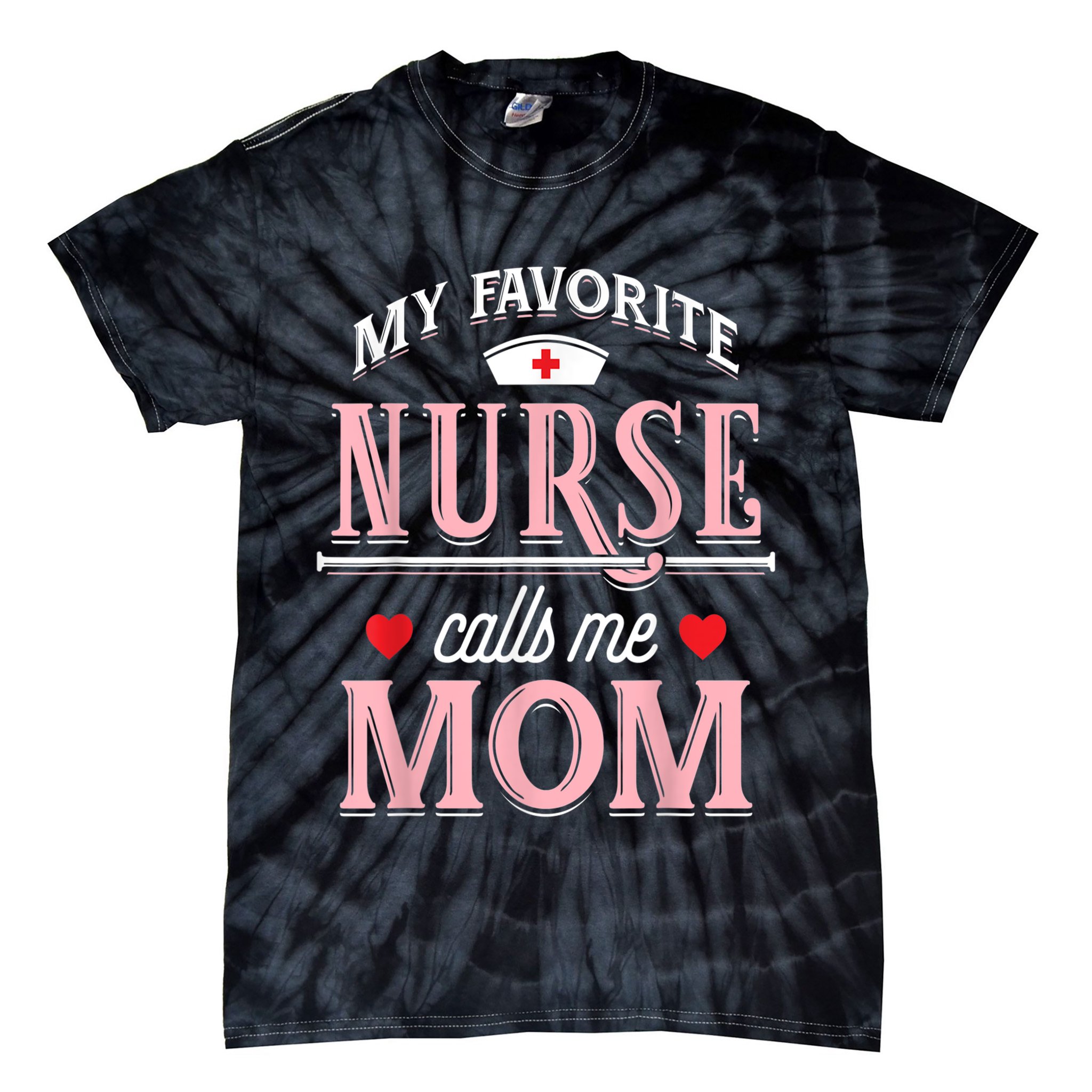 Funny Nurse Gift My Favorite Call Me Mom Tie-Dye T-Shirt