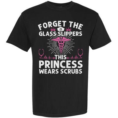 Funny Nurse Gift For Women Cool This Princess Wears Scrubs Garment-Dyed Heavyweight T-Shirt