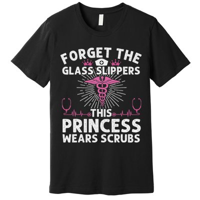 Funny Nurse Gift For Women Cool This Princess Wears Scrubs Premium T-Shirt