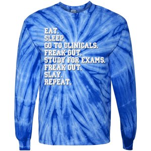 Funny Nurse Gift Eat Sleep Clinicals Freak Out Slay Rn Lpn Meaningful Gift Tie-Dye Long Sleeve Shirt