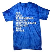 Funny Nurse Gift Eat Sleep Clinicals Freak Out Slay Rn Lpn Meaningful Gift Tie-Dye T-Shirt