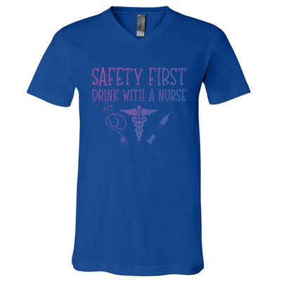 Funny Nurse Gift Safety First With A Nurse Rn Np Party Gift V-Neck T-Shirt