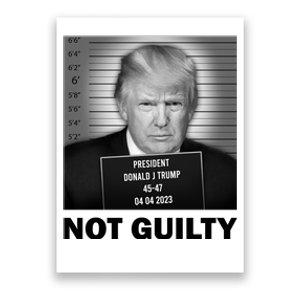 Funny Not Guilty Trump Mug Shot Poster