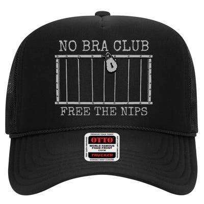 Feminist Not Guilty Free The Nips Funny No Bra Club High Crown Mesh Back Trucker Hat