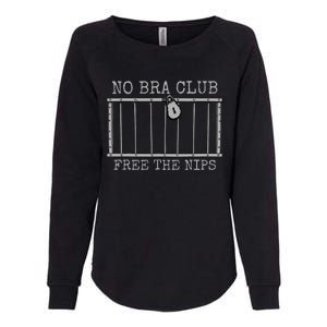 Feminist Not Guilty Free The Nips Funny No Bra Club Womens California Wash Sweatshirt