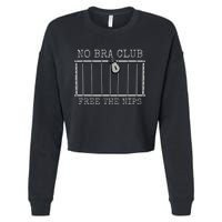 Feminist Not Guilty Free The Nips Funny No Bra Club Cropped Pullover Crew