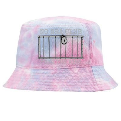 Feminist Not Guilty Free The Nips Funny No Bra Club Tie-Dyed Bucket Hat