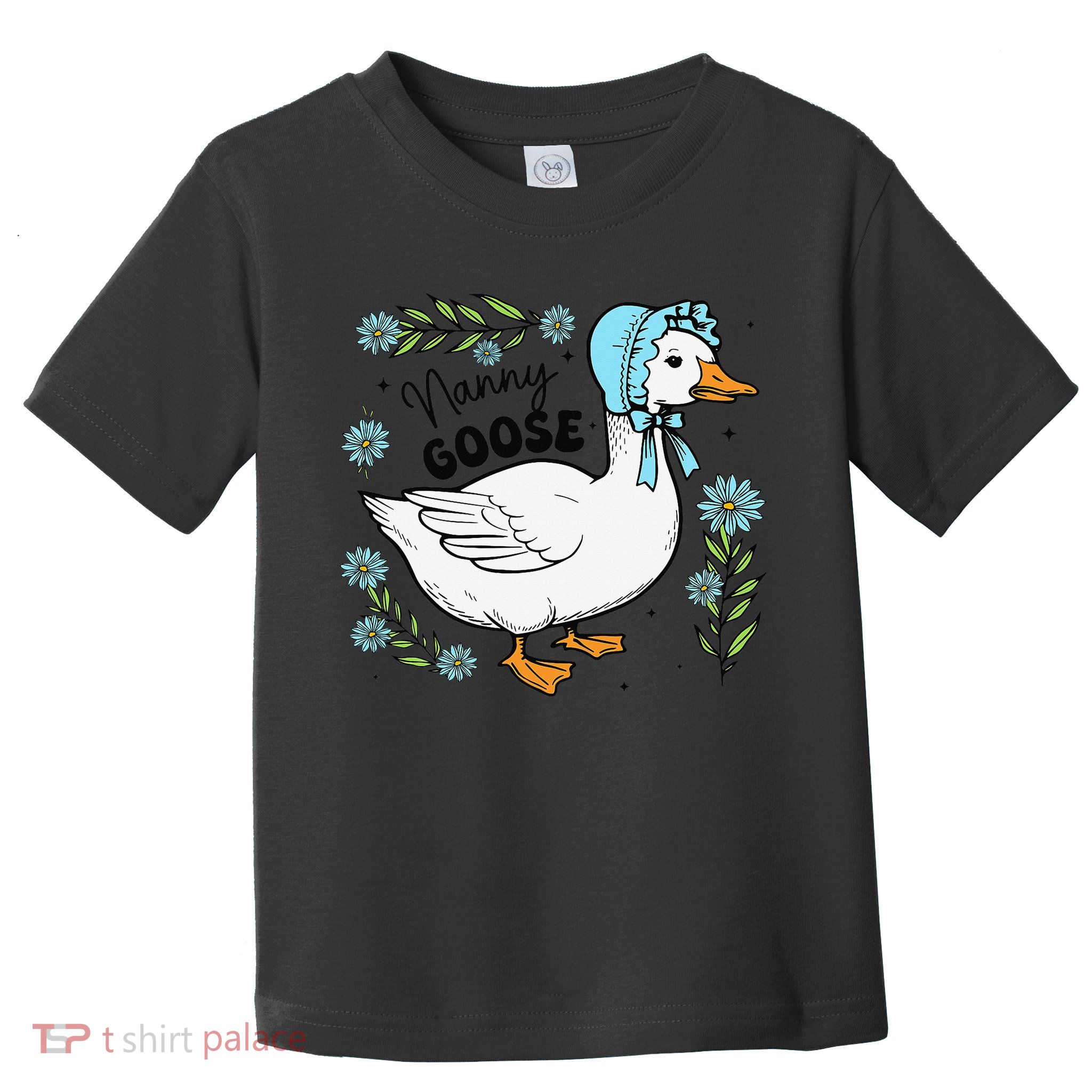 Floral Nanny Goose Cute Silly Goose Mothers Day Toddler T-Shirt