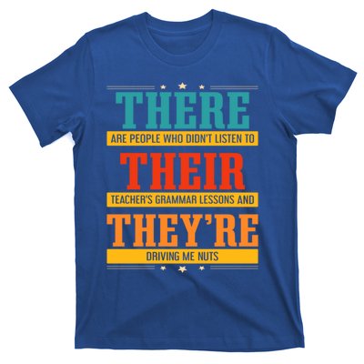 Fun National Grammar Day Quote I Their There They're Teacher Gift T-Shirt