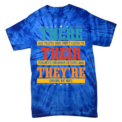 Fun National Grammar Day Quote I Their There They're Teacher Gift Tie-Dye T-Shirt