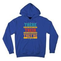 Fun National Grammar Day Quote I Their There They're Teacher Gift Tall Hoodie