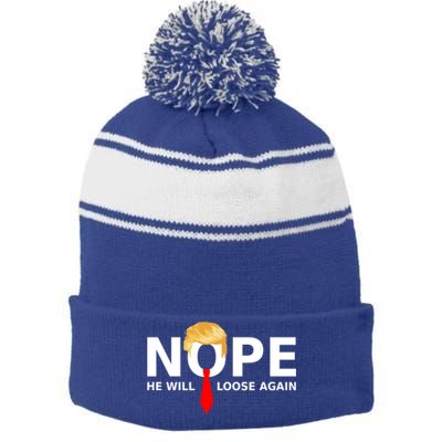 Funny No He Will Lose Again Trump Election 2024 Cute Gift Stripe Pom Pom Beanie