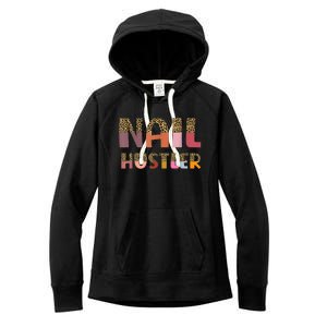 Funny Nail Hustler Manicurist Nail Artist Nail Tech Women's Fleece Hoodie