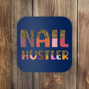 Funny Nail Hustler Manicurist Nail Artist Nail Tech Coaster