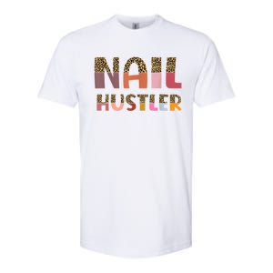 Funny Nail Hustler Manicurist Nail Artist Nail Tech Softstyle CVC T-Shirt