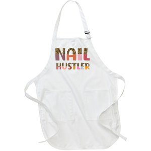 Funny Nail Hustler Manicurist Nail Artist Nail Tech Full-Length Apron With Pockets