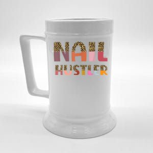 Funny Nail Hustler Manicurist Nail Artist Nail Tech Beer Stein