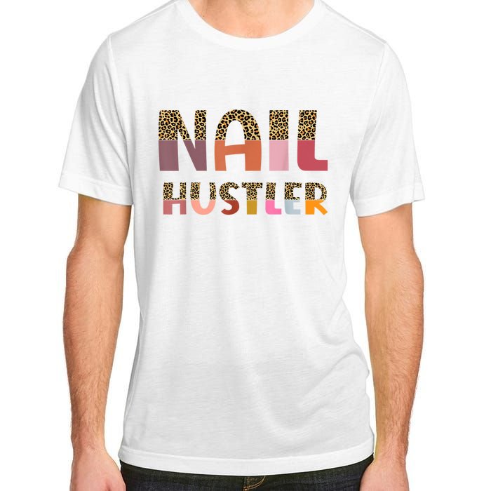 Funny Nail Hustler Manicurist Nail Artist Nail Tech Adult ChromaSoft Performance T-Shirt