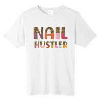 Funny Nail Hustler Manicurist Nail Artist Nail Tech Tall Fusion ChromaSoft Performance T-Shirt