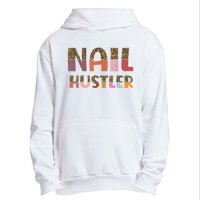 Funny Nail Hustler Manicurist Nail Artist Nail Tech Urban Pullover Hoodie